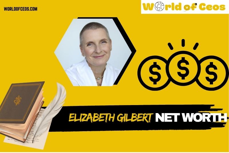 What is Elizabeth Gilbert Net Worth 2024: Career, Success, and Finances