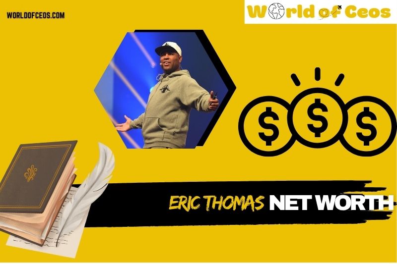 What is Eric Thomas Net Worth 2024: How He Built Financial Success