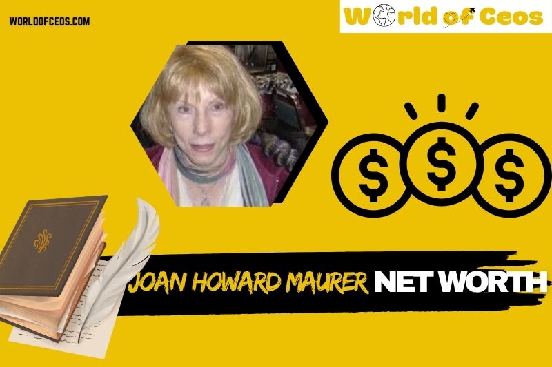 What is Joan Howard Maurer Net Worth 2024: Exploring Her Legacy and Achievements
