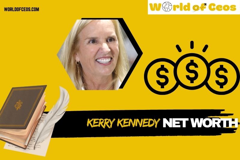 What is Kerry Kennedy Net Worth 2024: How She Built Her Wealth Through Advocacy and Leadership