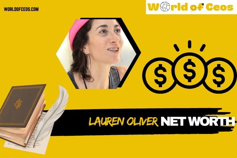 What is Lauren Oliver Net Worth 2024: Wealth, Salary, and Financial Insights