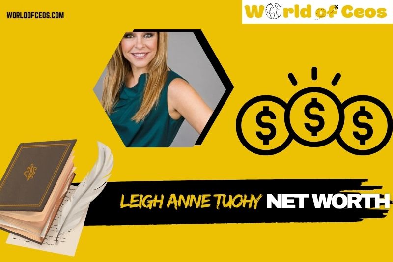 What is Leigh Anne Tuohy Net Worth 2024: Wealth Sources and Financial Success