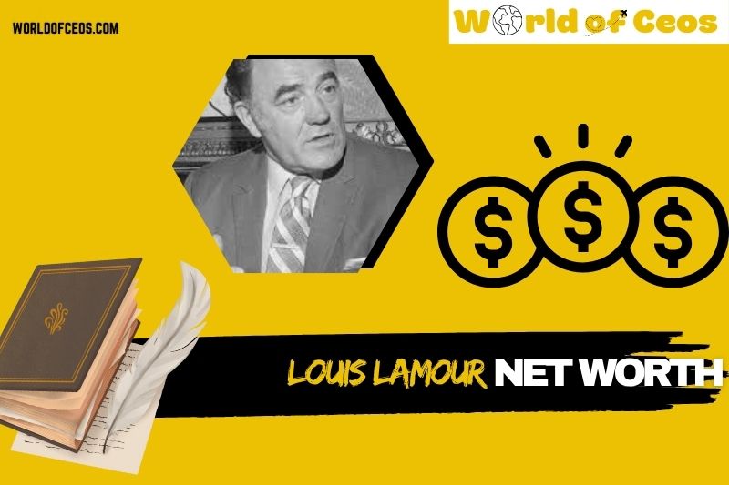 What is Louis LAmour Net Worth 2024: His Wealth, Achievements, and Legacy