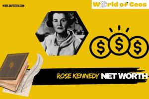 What is Rose Kennedy Net Worth 2024: Wealth, Legacy, and Financial Insights