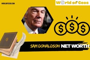 What is Sam Donaldson Net Worth 2024: Career Achievements and Financial Insights