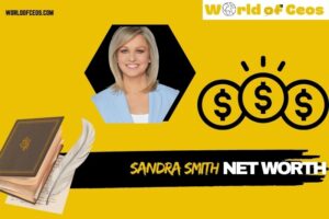 What is Sandra Smith Net Worth 2024: Insights Into Her Wealth and Career Success