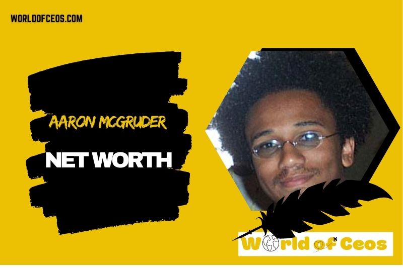 What is the Net Worth Of Aaron Mcgruder in 2024