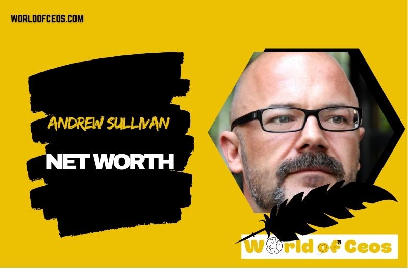 What is the Net Worth Of Andrew Sullivan in 2024