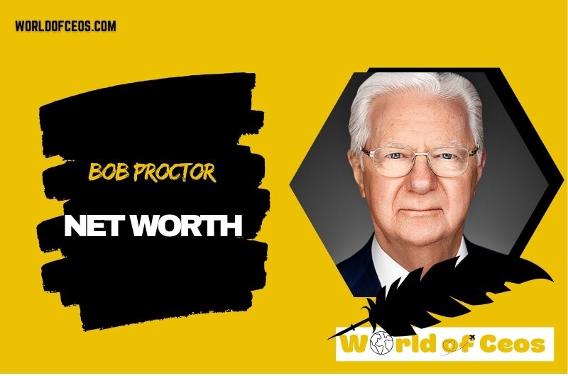 What is the Net Worth Of Bob Proctor in 2024