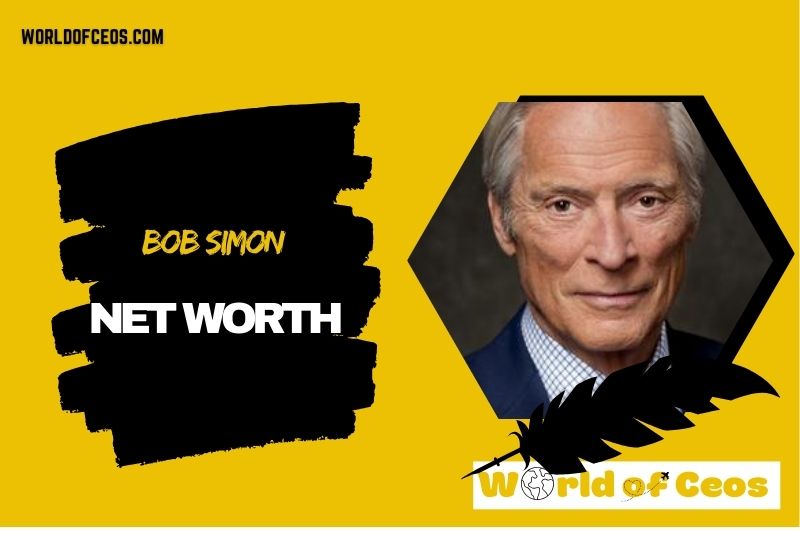 What is the Net Worth Of Bob Simon in 2024