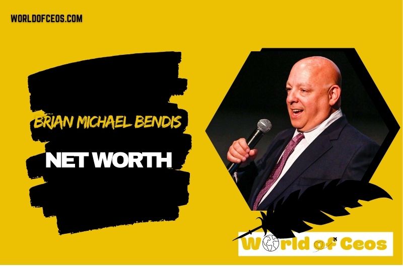 What is the Net Worth Of Brian Michael Bendis in 2024