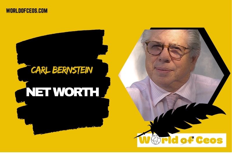 What is the Net Worth Of Carl Bernstein in 2024