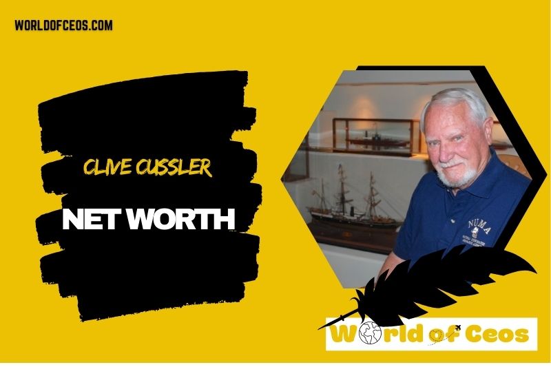 What is the Net Worth Of Clive Cussler in 2024