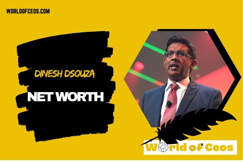 What is the Net Worth Of Dinesh Dsouza in 2024