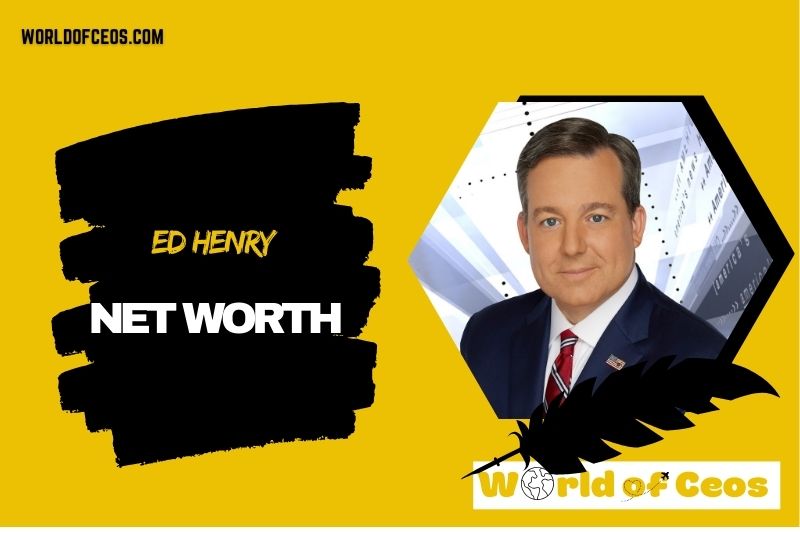 What is the Net Worth Of Ed Henry in 2024