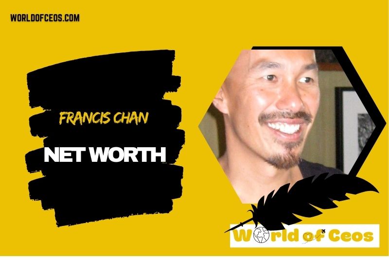 What is the Net Worth Of Francis Chan in 2024