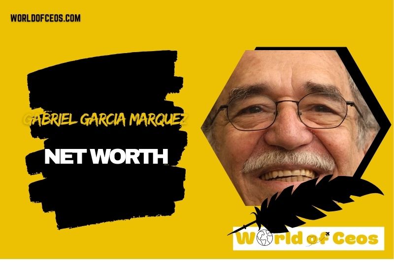 What is the Net Worth Of Gabriel Garcia Marquez in 2024
