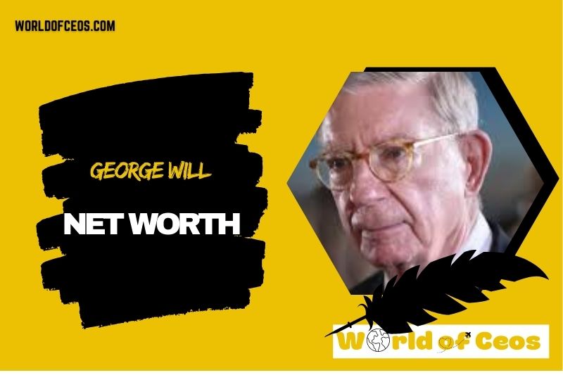 What is the Net Worth Of George Will in 2024