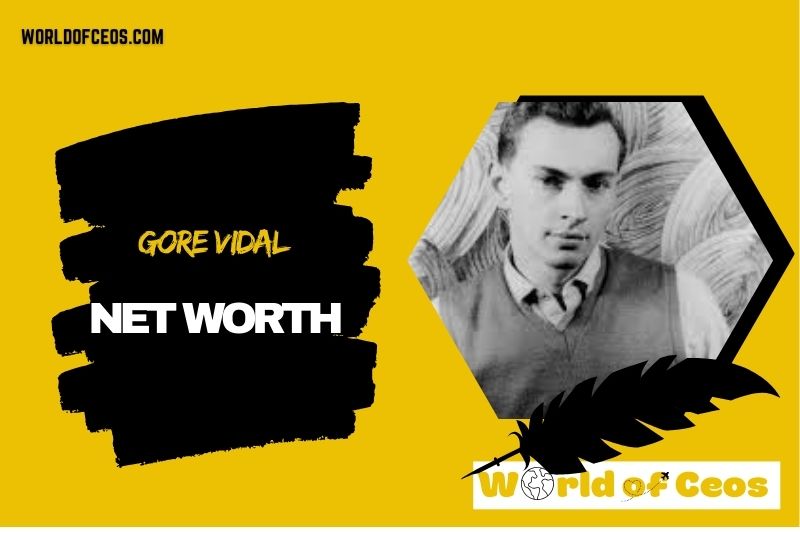 What is the Net Worth Of Gore Vidal in 2024