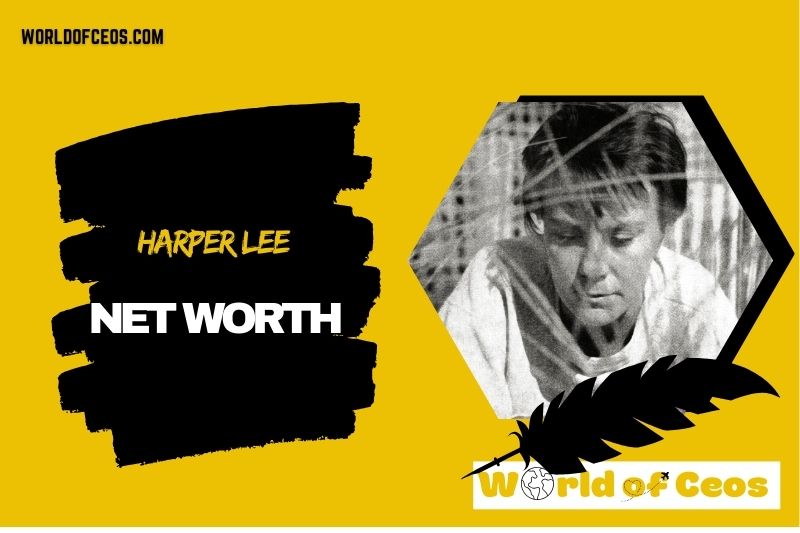 What is the Net Worth Of Harper Lee in 2024