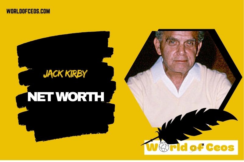 What is the Net Worth Of Jack Kirby in 2024