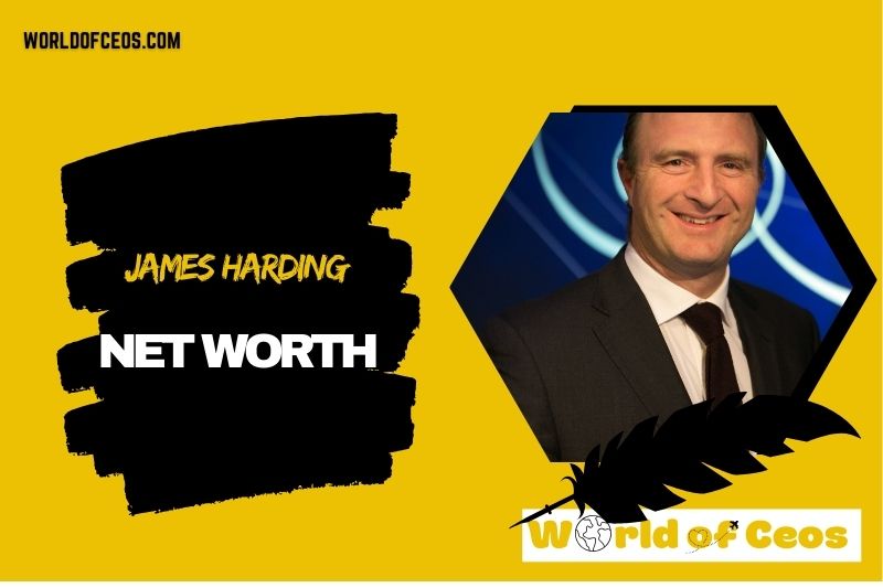 What is the Net Worth Of James Harding in 2024