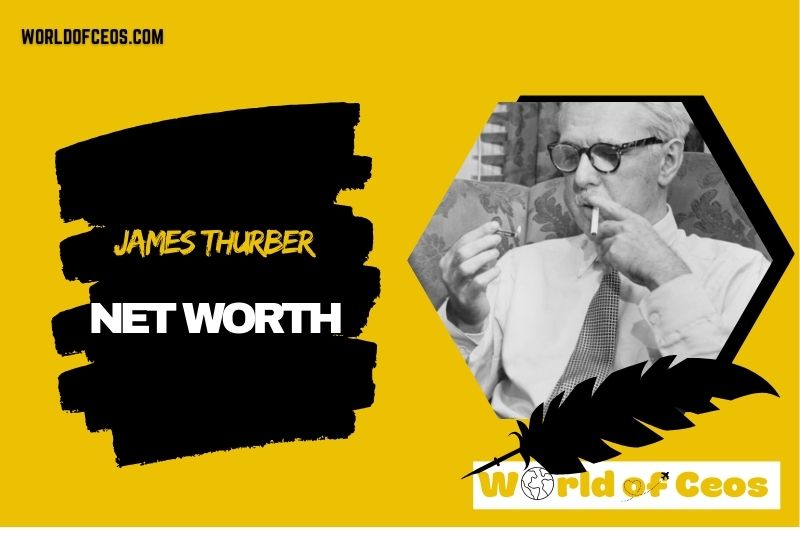 What is the Net Worth Of James Thurber in 2024