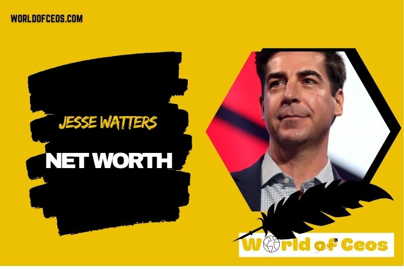 What is the Net Worth Of Jesse Watters in 2024