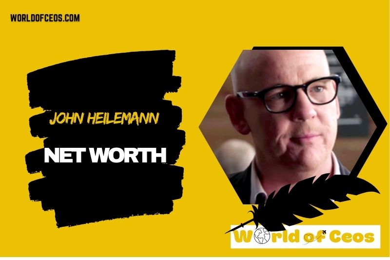 What is the Net Worth Of John Heilemann in 2024