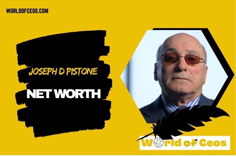 What is the Net Worth Of Joseph D Pistone in 2024