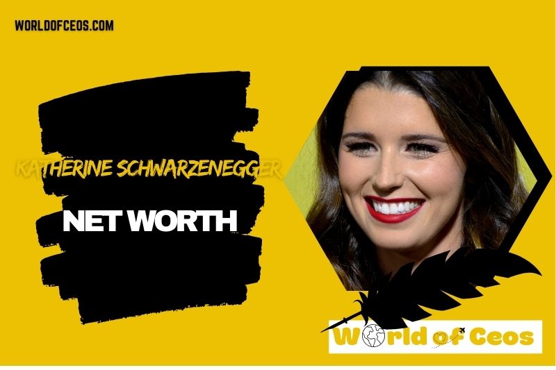 What is the Net Worth Of Katherine Schwarzenegger in 2024