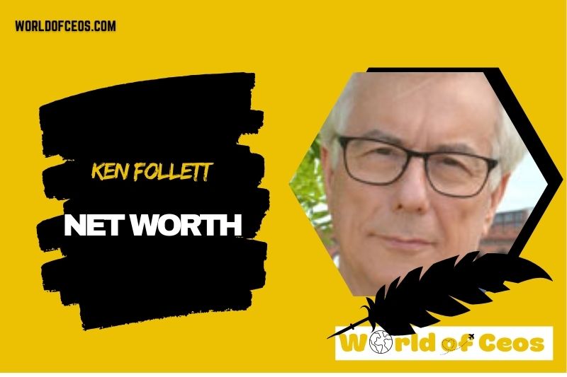 What is the Net Worth Of Ken Follett in 2024