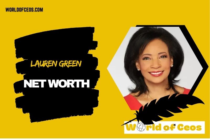 What is the Net Worth Of Lauren Green in 2024?