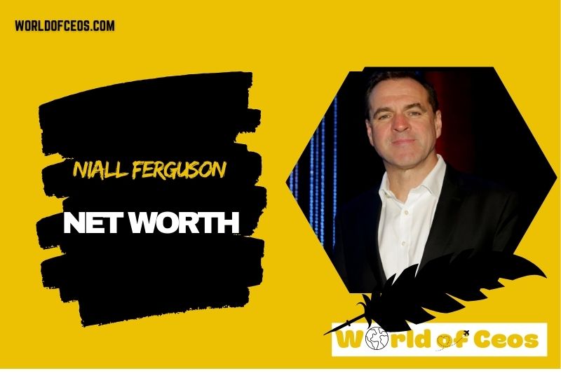What is the Net Worth Of Niall Ferguson in 2024