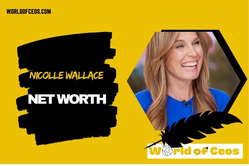 What is the Net Worth Of Nicolle Wallace in 2024