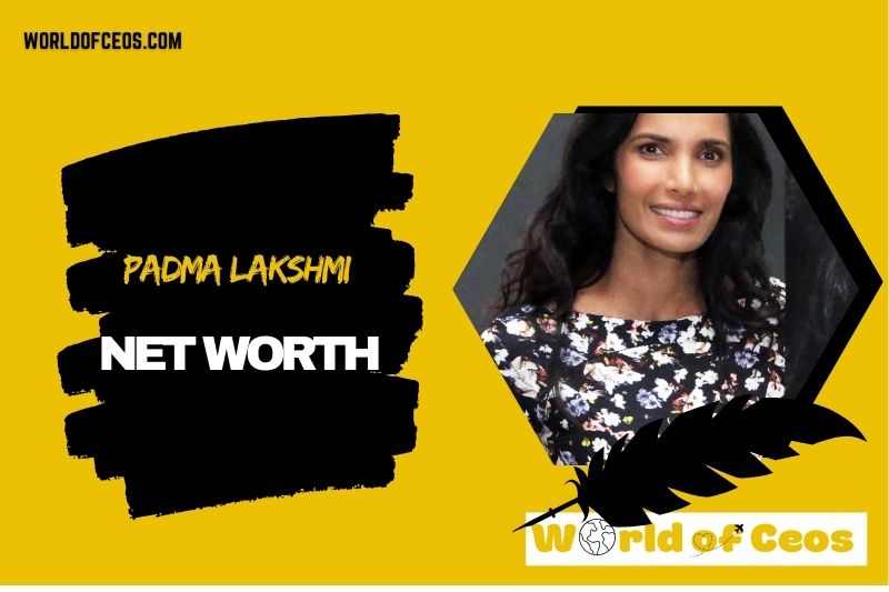 What is the Net Worth Of Padma Lakshmi in 2024