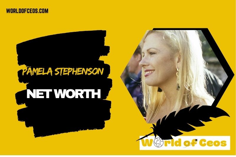What is the Net Worth Of Pamela Stephenson in 2024