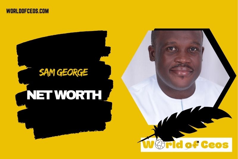 What is the Net Worth Of Sam George in 2024