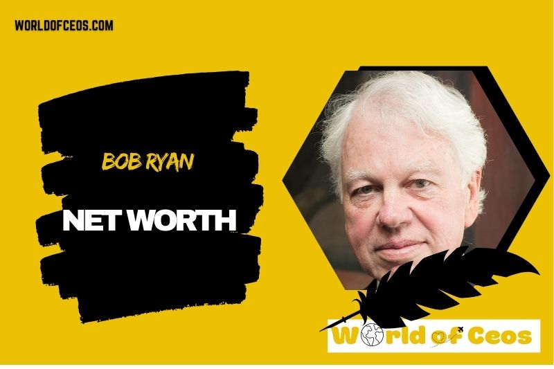 What is the Net Worth of Bob Ryan in 2024
