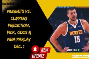 Nuggets vs. Clippers Prediction, Pick, Odds & NBA Parlay Dec. 1