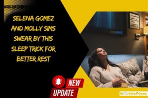 Selena Gomez and Molly Sims Swear by This Sleep Trick for Better Rest