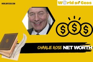 What is Charlie Rose Net Worth 2024: His Wealth Through Journalism and Achievements