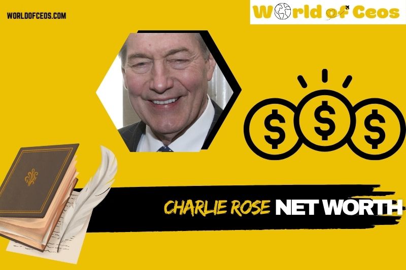What is Charlie Rose Net Worth 2024: His Wealth Through Journalism and Achievements