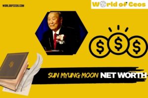 What is Sun Myung Moon Net Worth 2024: Unveiling His Business and Financial Legacy