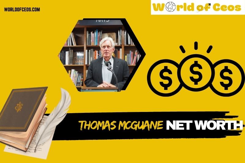 What is Thomas McGuane Net Worth 2024: Wealth, Achievements, and Financial Journey