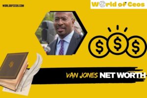 What is Van Jones Net Worth 2024: Wealth, Salary, Income and Achievements