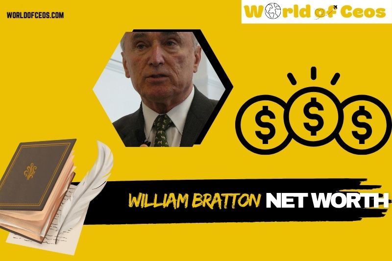 What is William Bratton Net Worth 2024 : Wealth, Salary and Career Insights