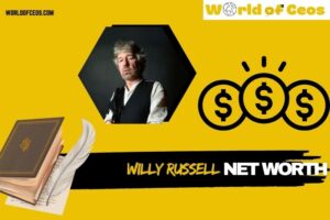 What is Willy Russell Net Worth 2024: Career Achievements and Financial Insights