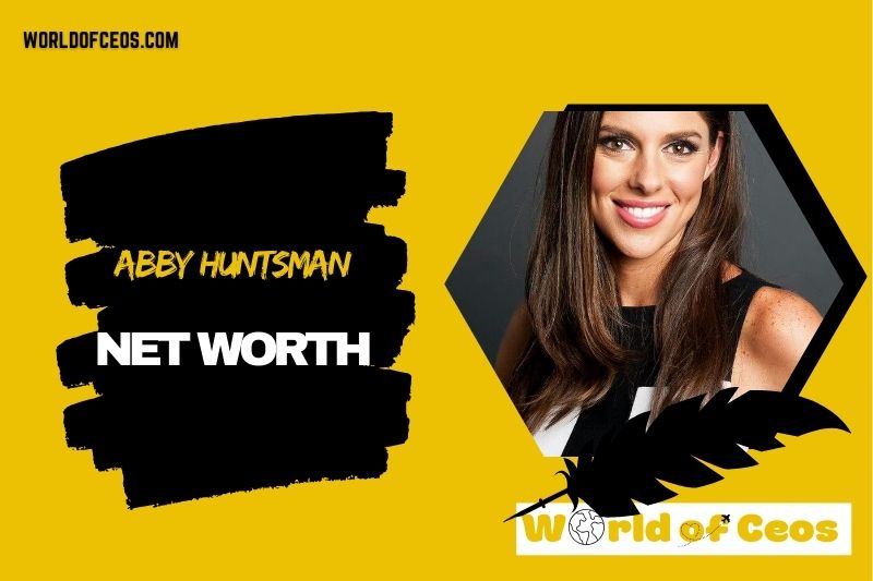 What is the Net Worth Of Abby Huntsman in 2024