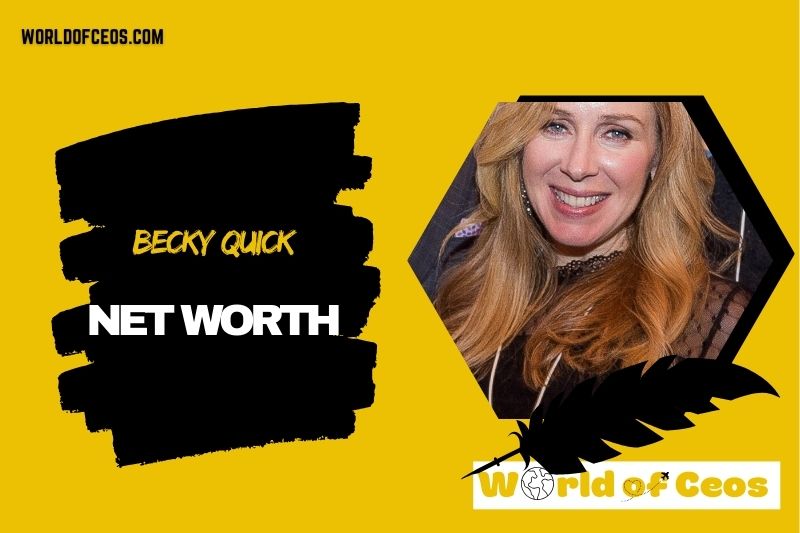What is the Net Worth Of Becky Quick in 2024